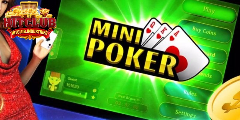 Lý do nên chọn Mini Poker Hitclub