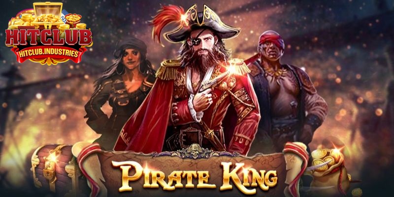 Pirate King Hitclub: Những Điểm Hấp Dẫn Và Hướng Dẫn Chơi